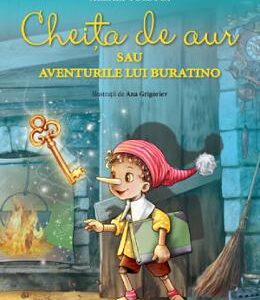 Cheita de aur sau aventurile lui Buratino - Alexei Tolstoi