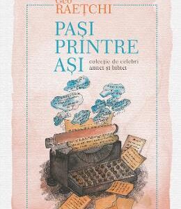 Pasi printre asi - Geo Raetchi