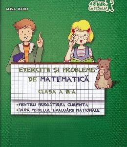 Matematica - Clasa 3 - Exercitii si probleme pentru evaluare + Portofoliu - Alina Radu