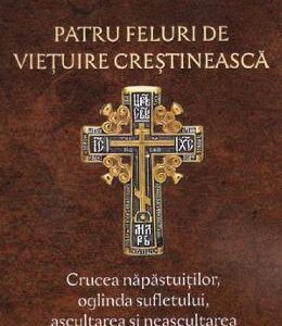 Patru feluri de vietuire crestineasca Vol.2 - Nicodim Mandita