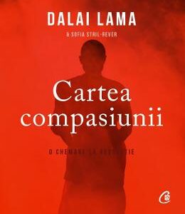 Cartea compasiunii - Dalai Lama