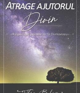 Atrage ajutorul divin - Theona Balan