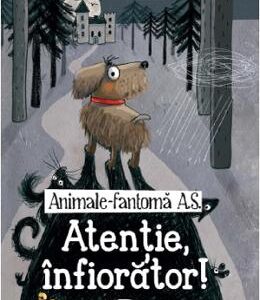 Animale fantoma A.S. Atentie, infiorator! - Barbara Iland-Olschewski