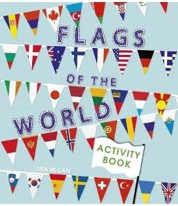 Flags Of The World Activity Book - Annabel Savery