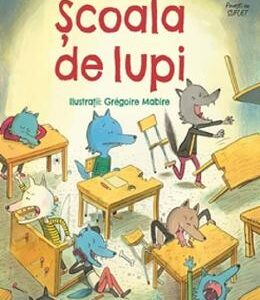 Scoala de lupi - Caroline Roque