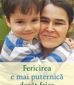 Fericirea e mai puternica decat frica - Lada Lapina