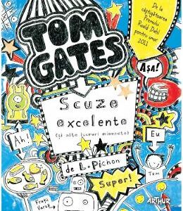 Tom Gates Vol.2: Scuze execelente (si alte lucruri minunate) - L. Pichon