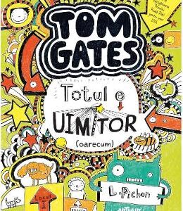 Tom Gates Vol.3: Totul e uimitor (oarecum) - L. Pichon