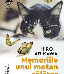 Memoriile unui motan calator - Hiro Arikawa