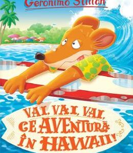 Vai, vai, vai, ce aventura in Hawaii - Geronimo Stilton