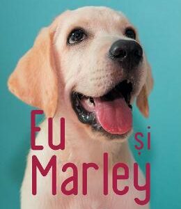 Eu si Marley - John Grogan