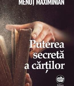 Puterea secreta a cartilor - Menut Maximinian