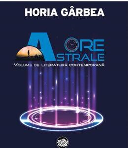 Ore astrale - Horia Garbea