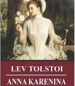 Anna Karenina - Lev Tolstoi