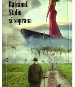 Batranul, Stalin si soprana - Catherine Durandin