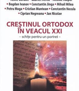 Crestinul ortodox in veacul XXI