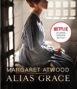 Alias Grace - Margaret Atwood