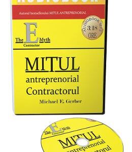 Audiobook. Mitul antreprenorial. Contractul - Michael E. Gerber