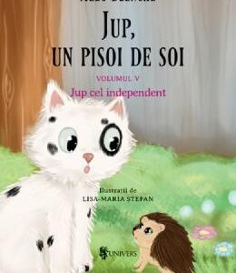 Jup, un pisoi de soi. Vol.5: Jup cel independent - Alec Blenche