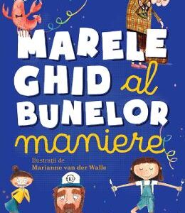 Marele ghid al bunelor maniere - Nathalie Depoorter