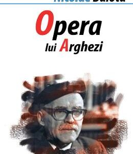 Opera lui Arghezi - Nicolae Balota