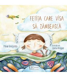 Fetita care visa sa zambeasca - Mihai Giurgescu