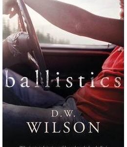 Ballistics - D. W. Wilson