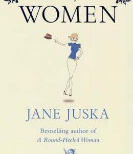 Unaccompanied Women - Jane Juska