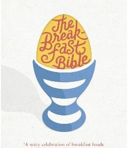 The Breakfast Bible - Seb Emina, Malcolm Eggs