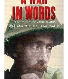 A War in Words - Svetlana Palmer, Sarah Wallis