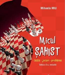 Micul sahist - Mihaela Miu