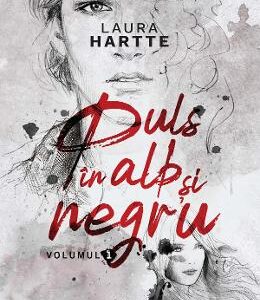 Puls in alb si negru. Vol.1 - Laura Hartte