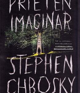 Prieten imaginar - Stephen Chbosky