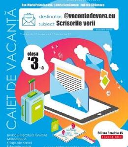 Scrisorile verii - Clasa 3 - Caiet de antrenament - Ana-Maria Palea, Maria Comanescu, Iuliana Filfanescu