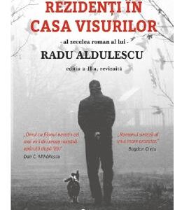 Rezidenti in casa visurilor - Radu Aldulescu