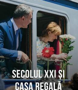 Secolul XXI si casa regala - Principele Radu al Romaniei