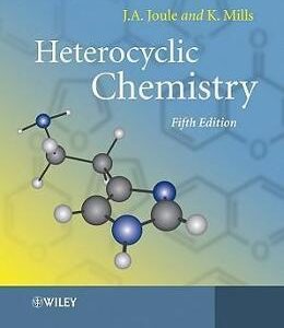 Heterocyclic Chemistry - John A. Joule, Keith Mills