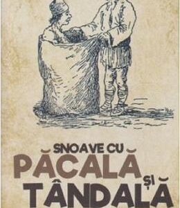 Snoave cu Pacala si Tandala