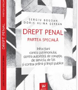 Drept penal. Partea speciala - Sergiu Bogdan , Doris Alina Serban