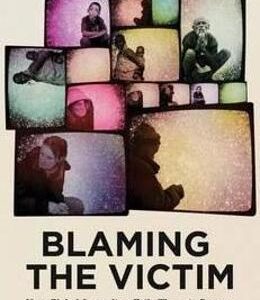 Blaming the Victim - Jairo Lugo-Ocando