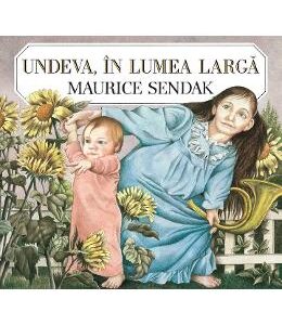 Undeva, in lumea larga - Maurice Sendak