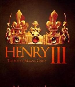 Henry III: The Son of Magna Carta - Matthew Lewis