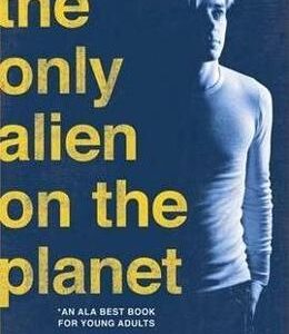 The Only Alien on the Planet - Kristen Randle