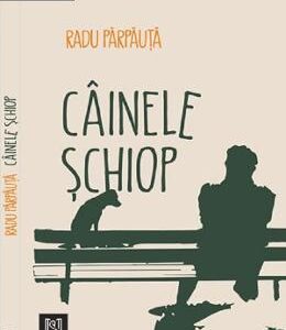 Cainele schiop - Radu Parpauta