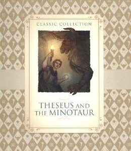 Classic Collection: Theseus and the Minotaur - Saviour Pirotta