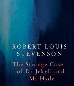 The Strange Case of Dr Jekyll and Mr Hyde - Robert Louis Stevenson