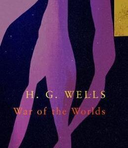 The War of the Worlds - H. G. Wells