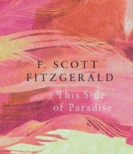 This Side of Paradise - F. Scott Fitzgerald