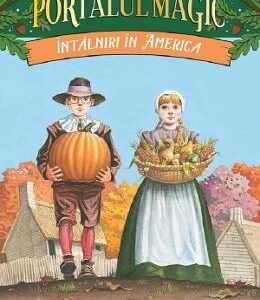 Portalul magic 23: Intalniri in America - Mary Pope Osborne