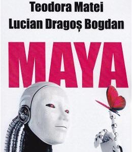 Maya - Teodora Matei, Lucian Dragos Bogdan